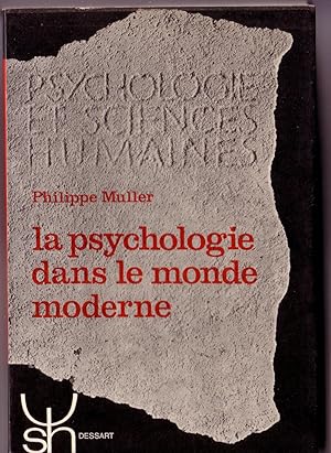 Bild des Verkufers fr LA PSYCHOLOGIE DANS LE MONDE MODERNE zum Verkauf von Librairie l'Aspidistra