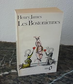 Les Bostoniennes, traduit de l'anglais par Jeanne Collin-Lemercier, collection Folio, 1973.