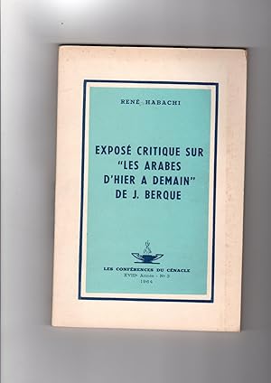 Seller image for EXPOSE CRITIQUE SUR LES ARABES D'HIER A DEMAIN for sale by secretdulivre
