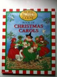 Bild des Verkufers fr The Real Mother Goose Book of Christmas Carols zum Verkauf von WellRead Books A.B.A.A.