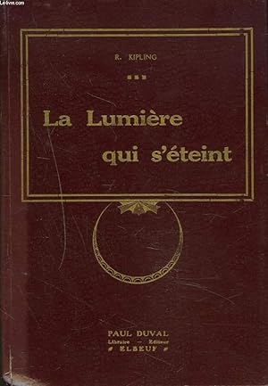 Image du vendeur pour LA LUMIERE QUI S'ETEINT mis en vente par Le-Livre