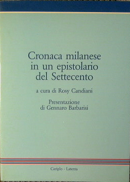 Bild des Verkufers fr Cronaca milanese in un epistolario del Settecento zum Verkauf von Antica Libreria Srl
