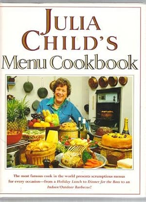 Julia Child's Menu Cookbook