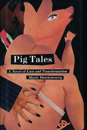 Seller image for Pig Tales A Novel of Lust and Transformation for sale by Good Books In The Woods