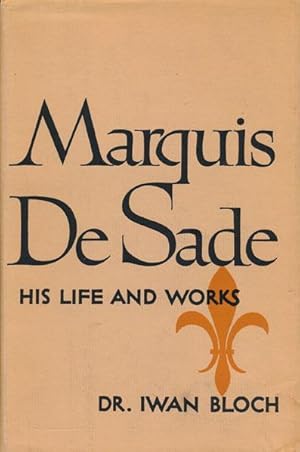 Imagen del vendedor de Marquis De Sade His Life and Works a la venta por Good Books In The Woods