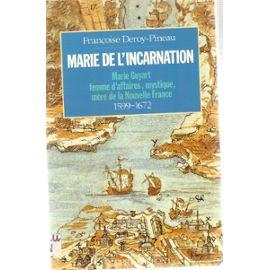 Image du vendeur pour Marie De L'incarnation - Marie Guyart, Femme D'affaires, Mystique, Mre De La Nouvelle-France, 1599-1672 mis en vente par JOIE DE LIRE