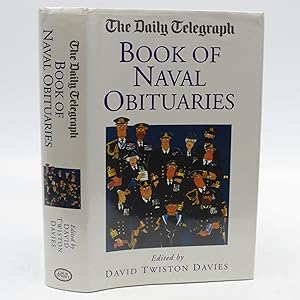 Seller image for The Daily Telegraph Book Of Naval Obituaries for sale by Shelley and Son Books (IOBA)