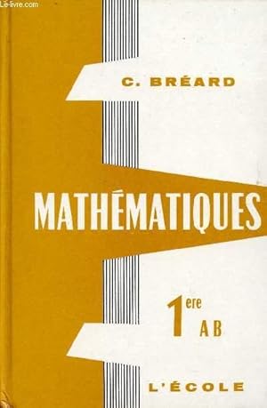 Imagen del vendedor de MATHEMATIQUES / CLASSE DE 1ere AB / SPECIMEN. a la venta por Le-Livre