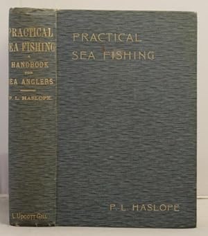 Imagen del vendedor de Practical Sea-Fishing: a handbook for sea anglers. a la venta por Leakey's Bookshop Ltd.