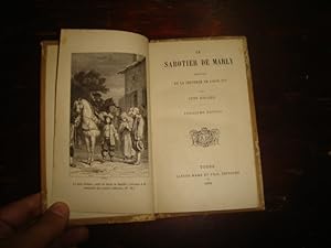 Seller image for Le sabotier de Marly, pisode de la jeunesse de Louis XIV. for sale by Librairie FAUGUET