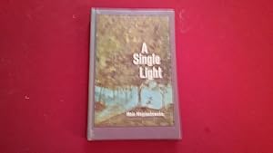 Seller image for A SINGLE LIGHT for sale by Betty Mittendorf /Tiffany Power BKSLINEN