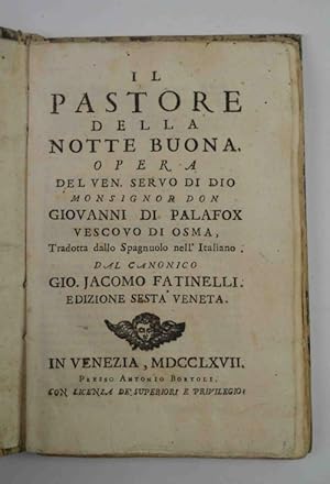 Il pastore della notte buona. Opera& tradotta dallo spagnuolo nell'italiano dal canonico Gio. Jac...