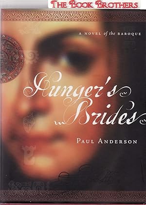 Imagen del vendedor de Hunger's Brides : A Novel of the Baroque a la venta por THE BOOK BROTHERS