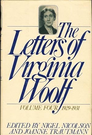 Seller image for THE LETTERS OF VIRGINIA WOOLF, Volume Four: 1929 - 1931 (original title in England: A Reflection of the Other Person.) for sale by Bookfever, IOBA  (Volk & Iiams)