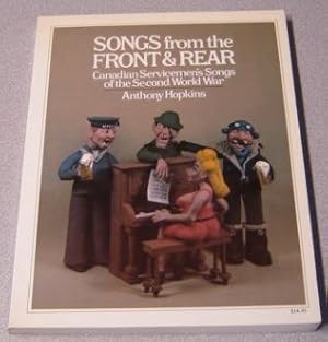 Seller image for Songs From The Front And Rear: Canadian Servicemen's Songs Of The Second World War for sale by Books of Paradise