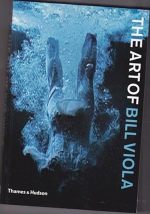Seller image for The Art of Bill Viola -(with 60 illustrations, 55 in colour) for sale by Nessa Books
