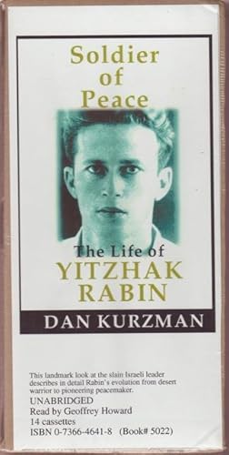 Seller image for Soldier of Peace: The Life of Yitzhak Rabin. Unabridged 14 cassettes read by Geoffrey Howard [pseud. Ralph Cosham]. for sale by OLD WORKING BOOKS & Bindery (Est. 1994)