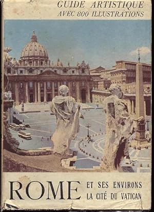 Immagine del venditore per Rome et ses environs. La Cit du Vatican. Guide artistique venduto da L'ivre d'Histoires