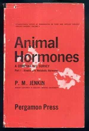 Bild des Verkufers fr Animal Hormones: A Comparative Survey - Part I Kinetic and Metabolic Hormones zum Verkauf von Lazy Letters Books