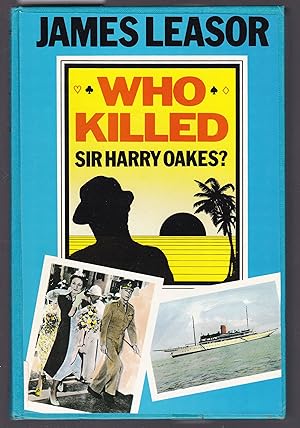 Immagine del venditore per Who Killed Sir Harry Oakes venduto da Laura Books