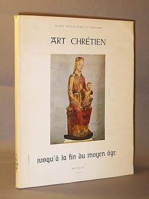 Art Chretien: jusqu' a la fin du Moyen Age