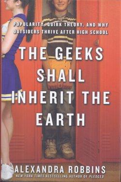 Seller image for THE GEEKS SHALL INHERIT THE EARTH for sale by Books from the Crypt