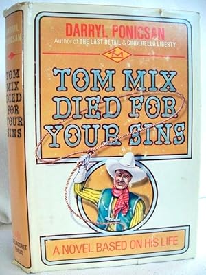 Tom Mix Died for Your Sins.