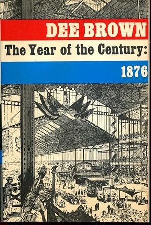 The Year of the Century: 1876
