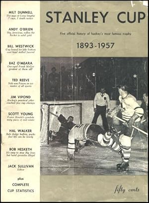 Stanley Cup - First official history of hockey's most famous trophy 1893 - 1957