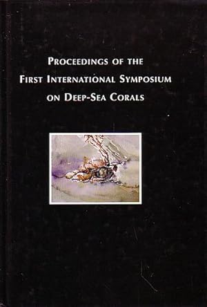 Bild des Verkufers fr PROCEEDINGS OF THE FIRST INTERNATIONAL SYMPOSIUM ON DEEP-SEA CORALS zum Verkauf von Jean-Louis Boglio Maritime Books