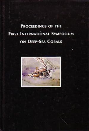 Immagine del venditore per PROCEEDINGS OF THE FIRST INTERNATIONAL SYMPOSIUM ON DEEP-SEA CORALS venduto da Jean-Louis Boglio Maritime Books