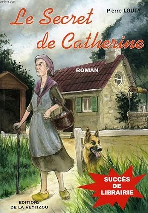 Seller image for LE SECRET DE CATHERINE for sale by Le-Livre