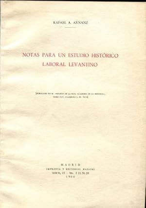 NOTAS PARA UN ESTUDIO HISTÓRICO LABORAL LEVANTINO.