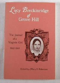 Seller image for Lucy Breckinridge of Grove Hill, The Journal of a Virginia Girl 1862 to 1864 for sale by Resource Books, LLC