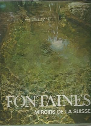 Seller image for FONTAINES MIROIRS DE LA SUISSE. for sale by Librera Javier Fernndez