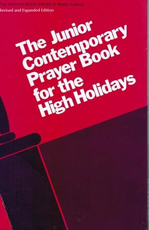 Imagen del vendedor de The Junior Contemporary Prayer Book For The High Holidays a la venta por Bookshop Baltimore