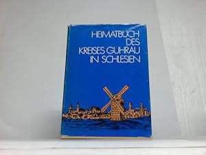 Heimatbuch des Kreises Guhrau/Schlesien