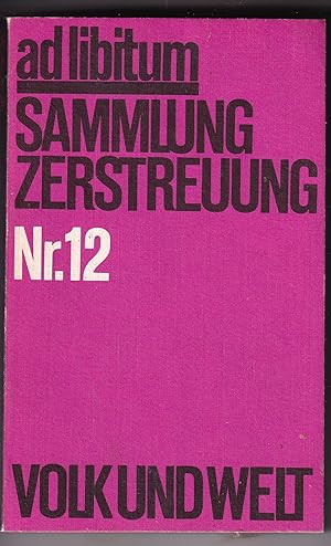Seller image for Ad libitum: Sammlung Zerstreuung 12 for sale by Kultgut
