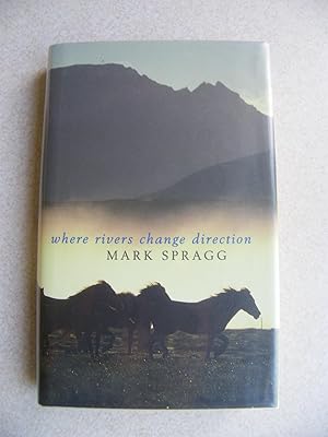 Seller image for Where Rivers Change Direction for sale by Buybyebooks