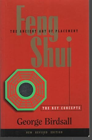 Seller image for FENG SHUI (NEW REVISED EDITION) The Ancient Art of Placement - the Key Concepts for sale by Dromanabooks