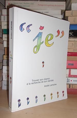 Seller image for JE : Trouver Son Chemin,  La Recherche De Son Identit for sale by Planet's books