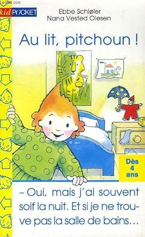 Seller image for AU LIT, PITCHOUN ! for sale by Le-Livre