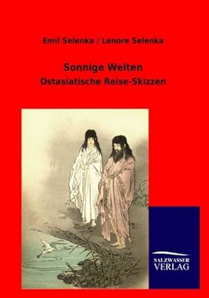 Seller image for Sonnige Welten : Ostasiatische Reise-Skizzen for sale by AHA-BUCH GmbH