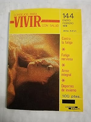 Imagen del vendedor de CONSEJOS PARA VIVIR CON SALUD N 144 ENERO-FEBRERO 1978 a la venta por Gibbon Libreria