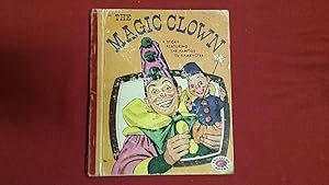 Seller image for THE MAGIC CLOWN for sale by Betty Mittendorf /Tiffany Power BKSLINEN