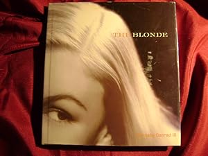 Bild des Verkufers fr The Blonde. A Celebration of The Golden Era from Harlow to Monroe. zum Verkauf von BookMine