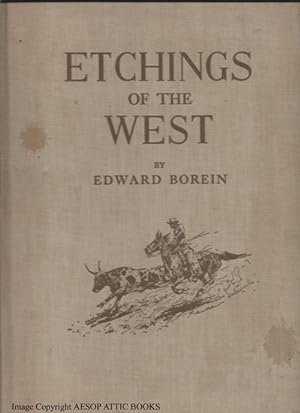 ETCHINGS OF THE WEST : Collected Etchings, Drawings and Watercolours of Western life : Limited Ed...