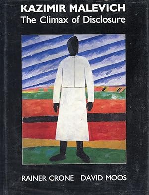 Seller image for KAZIMIR MALEVICH. THE CLIMAX OF DISCLOSURE for sale by Studio Books