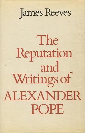 Imagen del vendedor de The Reputation And The Writings Of Alexander Pope a la venta por Kenneth A. Himber