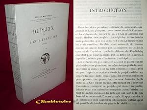 DUPLEIX ET L'INDE FRANCAISE ( 1749-1754 ) -------------- TOME 3 ------ ( Bibliothèque d'histoire ...